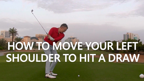 How to move your left shoulder to hit a draw
